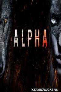 Alpha (2018) Tamil Movie